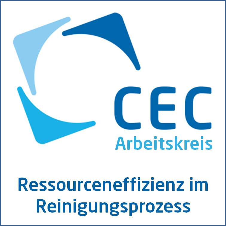 CEC-Arbeitskreis „Ressourceneffizienz im Reinigungsprozess“ gestartet