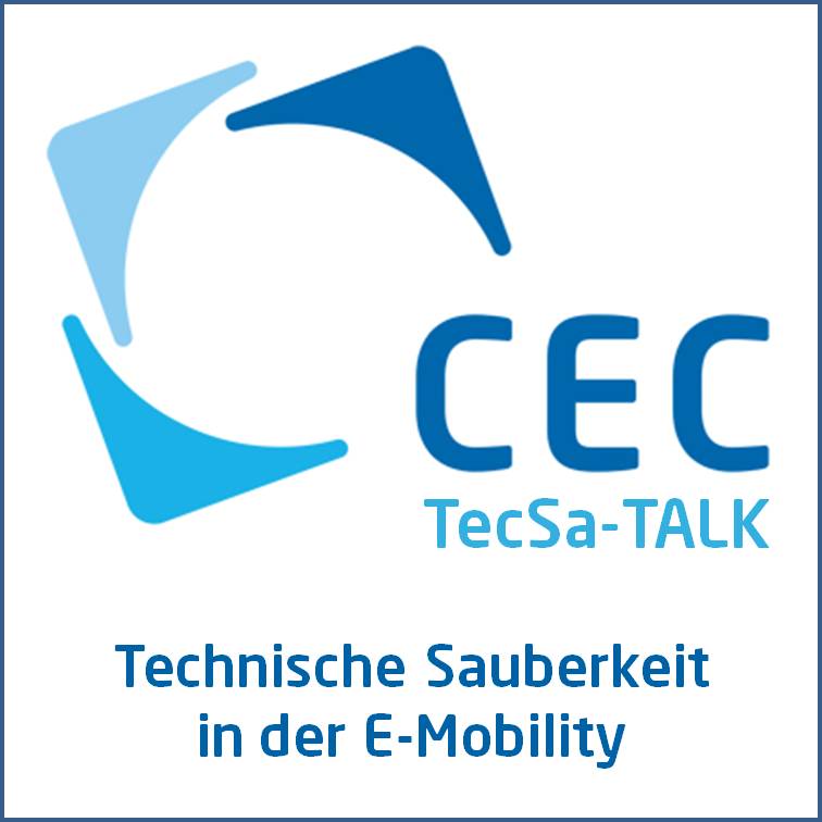Nachbericht zum TecSa-TALK „Technische Sauberkeit in der E-Mobility“