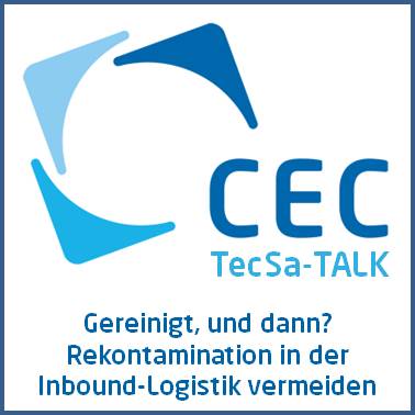 Nachbericht zum TecSa-TALK „Gereinigt, und dann? Rekontamination gereinigter Bauteile in der Inbound-Logistik vermeiden“